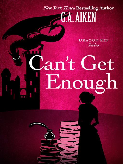 Title details for Can't Get Enough by G.A. Aiken - Available